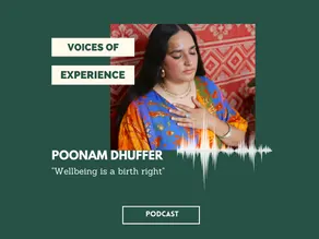 Voices Of Experience : Episode 1 - Season 2 - Poonam Dhuffer
