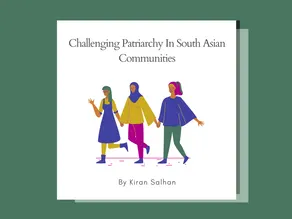 Challenging Patriarchy In South Asian Communities