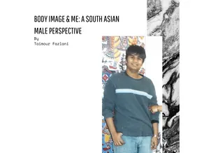 Body Image & Me: A South Asian Male Perspective