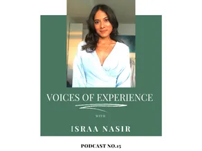 Voices Of Experience : Episode 15 - Israa Nasir
